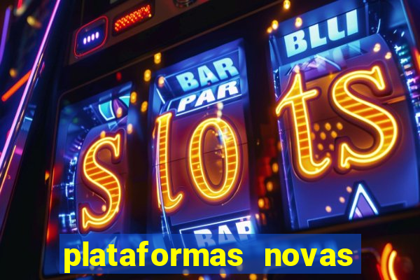 plataformas novas de apostas